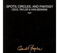 Taylor, Cecil - Spots, Circles & Fantasy