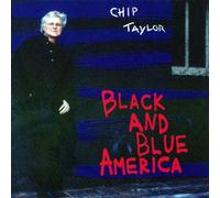 Taylor, Chip - Black And Blue America