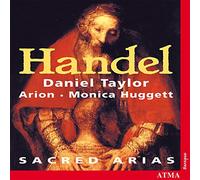 Taylor, Daniel/Huggett, Monica/Arion - Handel: Sacred Arias