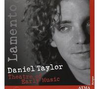 Taylor, Daniel/Theatre of Early Music - Lamento