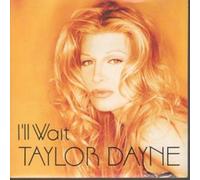 Taylor Dayne - I'll Wait Hot Mix / I'll Wait US 7 inch Mix [7" Vinyl]