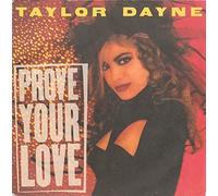 Taylor Dayne - Prove Your Love 7"