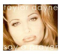 Taylor Dayne - Say a Prayer
