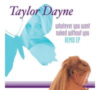 Taylor Dayne - Whatever You Want: Naked Witho