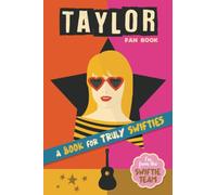 Taylor Fan Book: Taylor Swift book for Swifties with curiosities, questions, biography and more. Taylor Swift book gifts. Taylor Swift gifts tweens