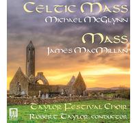 Taylor Festival Choir/Taylor - Mcglynn:Celtic Mass