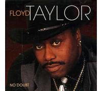 TAYLOR,FLOYD - No Doubt
