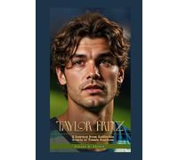 TAYLOR FRITZ: A Journey from California Courts to Tennis Stardom