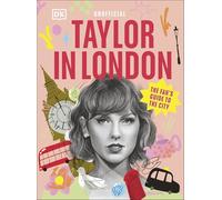 Taylor in London: The Fan's Guide to the City