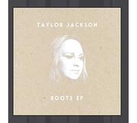 Taylor Jackson - Roots