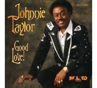 Taylor, Johnnie - Good Love