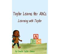 Taylor Learns Her ABC's: Learning With Taylor: 1