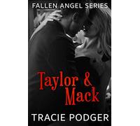 Taylor & Mack - A Mafia Romance: To accompany the Fallen Angel Series