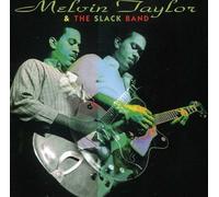 Taylor, Melvin - Melvin Taylor And The Slack Band