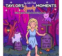 Taylor’s spooky moments coloring book: Color Taylor’s most iconic Halloween season moments (Taylor's moments)