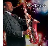 TAYLOR,SAM & HIS ORCHESTRA - Sam Taylor Mood Kayou Best