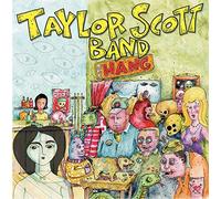 Taylor Scott Band - The Hang [VINYL]