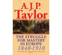 Taylor - Struggle for Mastery in Europe 1848-1918 - New hardback or c - X555z