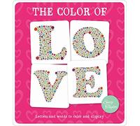 Taylor, Suzy - The Color of Love: Letters and words to color and display