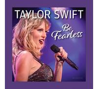 Taylor Swift Be Fearless