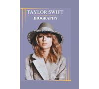 Taylor Swift Biography