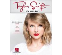 Taylor Swift: For Alto Sax by Taylor Swift Paperback Book