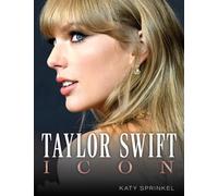 Taylor Swift : Icon