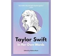 Taylor Swift: In Her Own Words