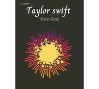 Taylor Swift Piano Book: Easy Piano