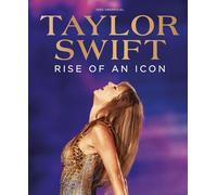 Taylor Swift: Rise of an Icon
