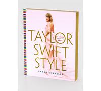 Taylor Swift Style : Fashion Through the Eras