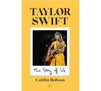 Taylor Swift: The Story of Us - A Swiftie's Journey Across the Eras
