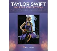 Taylor Swift - Ukulele Collection Ukulele Book [Softcover] Hal Le