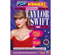 Taylor Swift Ultimate (Unofficial) Guide by PopWinners 2026 Edition