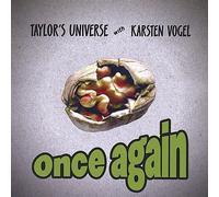 TAYLOR'S UNIVERSE & Karsten VOGEL - Once Again