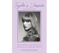 Taylor's Version: The Poetic and Musical Genius by Stephanie Burt (PB 2026)