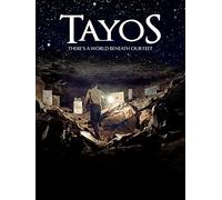Tayos: There's A World Beneath Our Feet