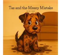Taz and the Messy Mistake (Taz the Dog)