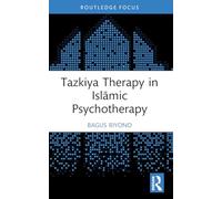 Tazkiya Therapy in Islāmic Psychotherapy (Islamic Psychology and Psychotherapy)