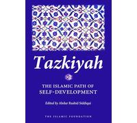 Tazkiyah: The Islamic Path of Self-Development