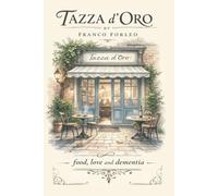 Tazza d'Oro: Food, love and dementia