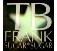 TB Frank - Sugar Sugar