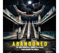 TBD Abandoned : The most beautiful & forgotten places from around TBD Multicolor