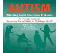 TBD Autism: Attacking Social Interaction Problems : A Therapy Manual TBD Multicolor