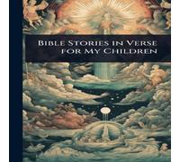 TBD Bible Stories in Verse for My Children Hardcover Book TBD Multicolor