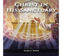 TBD Christ in his Sanctuary: (1844 made simple, The Great Controversy TBD Multicolor