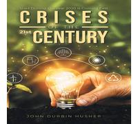 TBD Crises of the 21st Century: Start Drilling-the Year 2020 is Coming TBD Multicolor