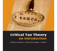 TBD Critical Tax Theory Paperback Book TBD Multicolor