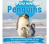 TBD Did You Know? Penguin : The astonishing feats of the world's TBD Multicolor