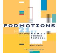 TBD Formations : A 21st century media studies textbook Paperback TBD Multicolor